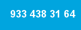 933 438 31 64